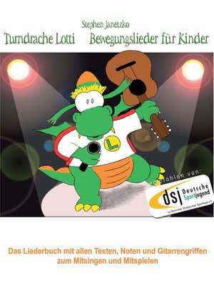 cover image of Turndrache Lotti--Bewegungslieder für Kinder fürs Kinderturnen / Kleinkinderturnen